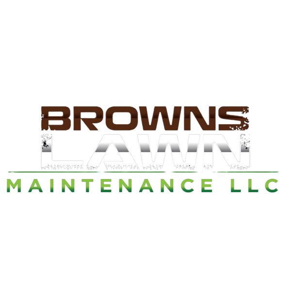 Browns Lawn Maintenance LLC